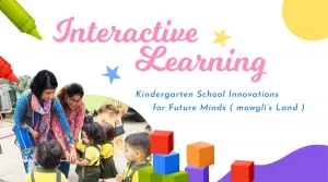 Kindergarten School Innovations